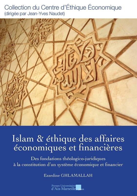 Islam & éthique des affaires économiques et financières