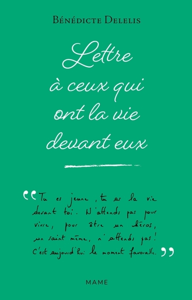 Lettre À Ceux Qui Ont La Vie Devant Eux