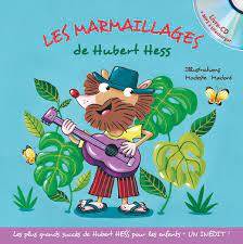 Les marmaillages de Hubert Hess