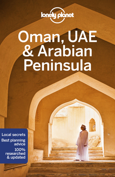 Oman, UAE & Arabian Peninsula 6ed -anglais-