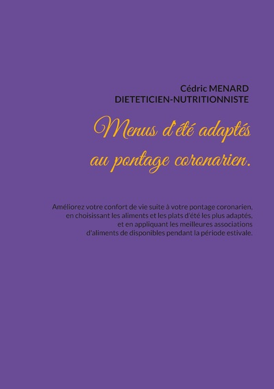 Menus d'été adaptés au pontage coronarien. - Cédric Ménard