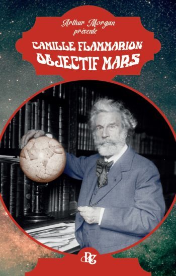 Camille Flammarion : Objectif Mars