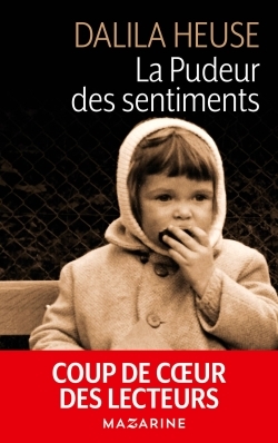 La pudeur des sentiments - Dalila Heuse