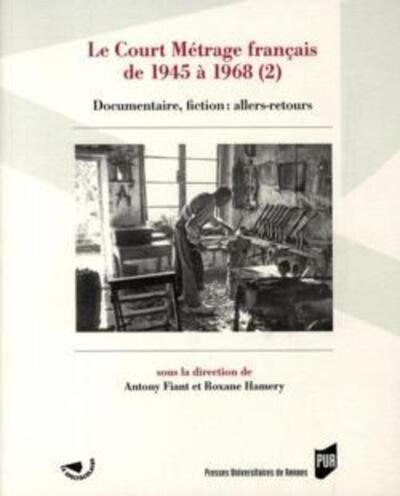 Le Court Métrage français de 1945 à 1968 - Volume 2