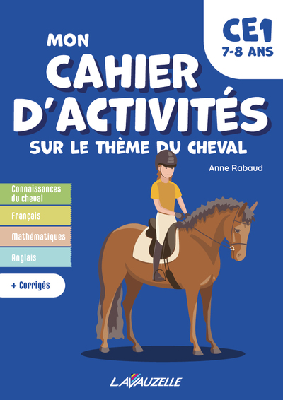 Mon cahier d’activités sur le thème du cheval Niveau CE1 - Anne Rabaud