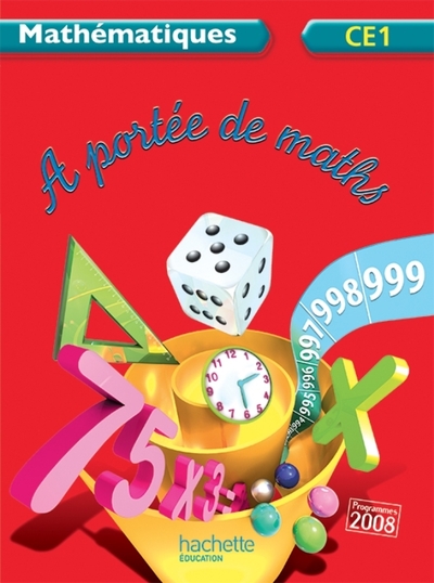 A portée de maths CE1 - Livre de l'élève - programme 2008