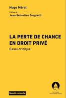 La perte de chance en droit privé