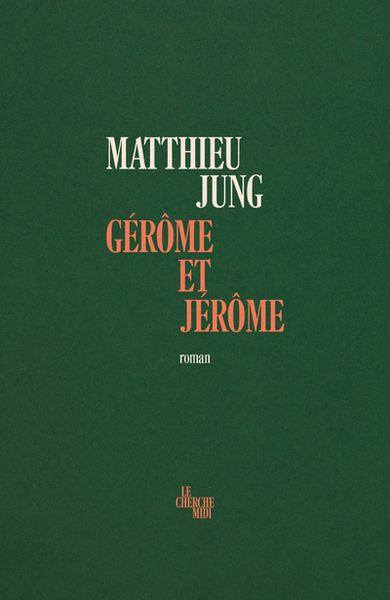 Gérôme Et Jérôme - Matthieu Jung