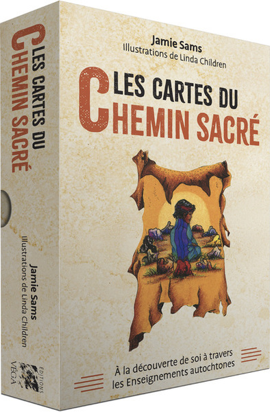 Les cartes du Chemin Sacré - A la découverte de soi à travers les Enseignements autochtones