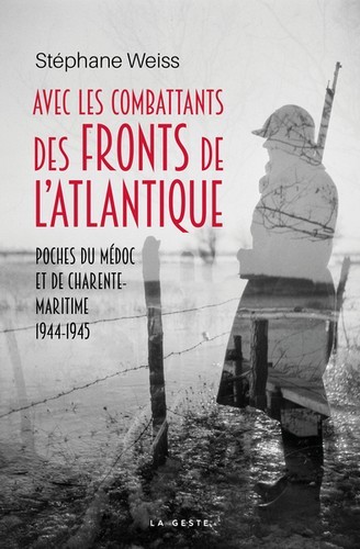 Avec les combattants des fronts de l'Atlantique