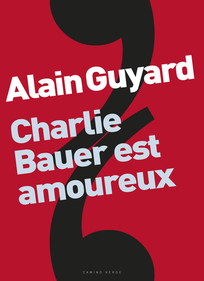 5 - Charlie Bauer est amoureux