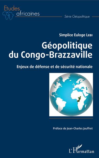 Géopolitique du Congo-Brazzaville - Simplice Euloge Lebi