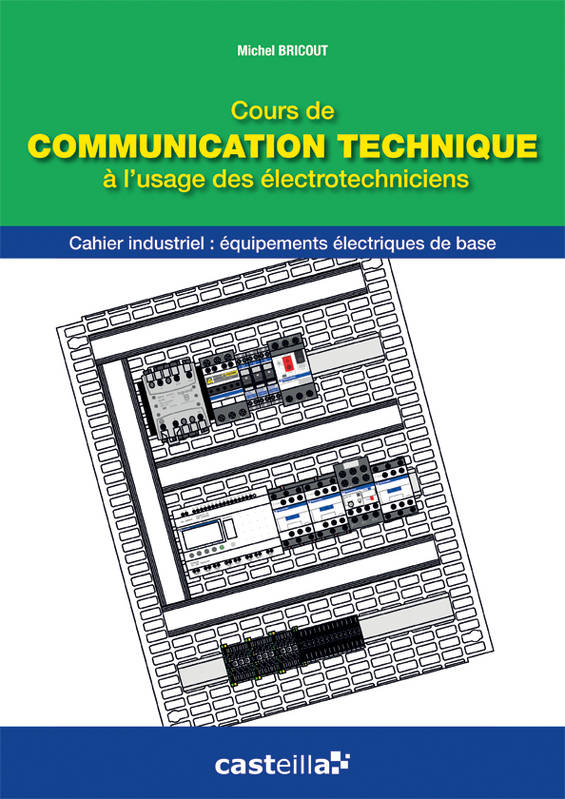 Cours de communication technique à l'usage des électrotechniciens Bac Pro ELEEC (2013) - MICHEL Bricout