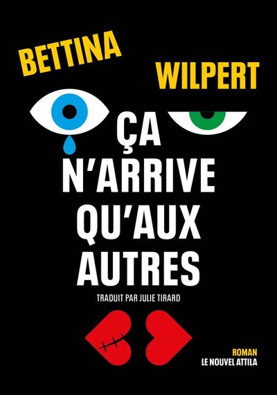 Ça n'arrive qu'aux autres - Bettina Wilpert