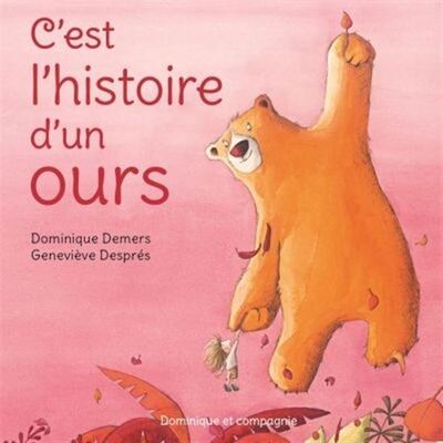 C'Est L'Histoire D'Un Ours (Rose)