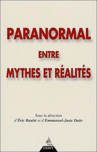 Paranormal, entre mythes et réalités