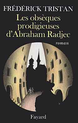 les obs√å√¢√•¬èques prodigieuses d'Abraham Radjec