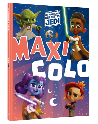 LES AVENTURES DES PETITS JEDI - Maxi Colo - STAR WARS