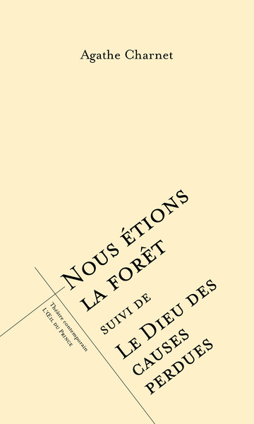 Nous étions la forêt suivi de Le dieu des causes perdues