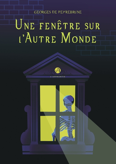 Une Fenetre Sur L'Autre Monde. - De Peyrebrune George