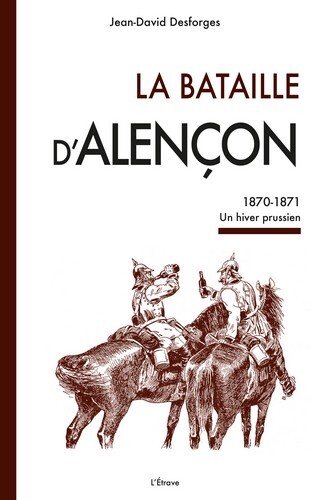 La bataille d'Alençon - Jean-David Desforges