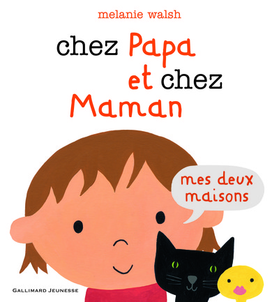 Chez Papa Et Chez Maman, Mes Deux Maisons - Melanie Walsh