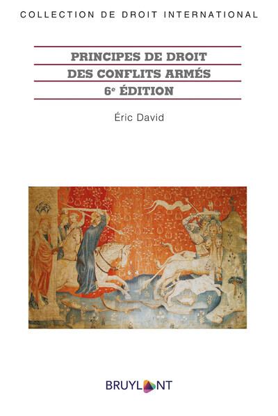 Principes de droit des conflits armés - Éric David