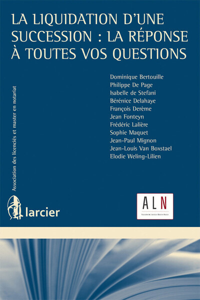 La liquidation d'une succession : la réponse à toutes vos questions