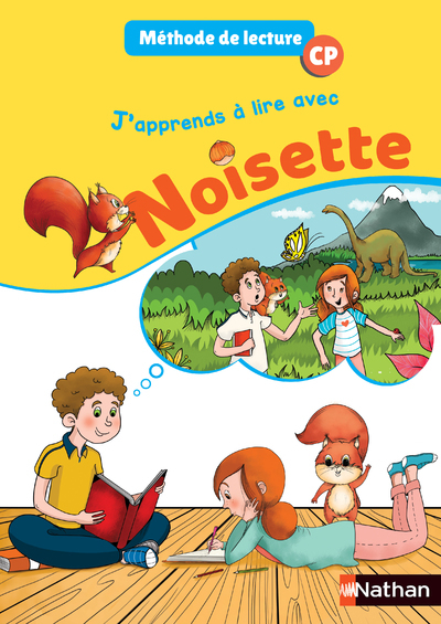 J'apprends à lire avec Noisette - Manuel CP 2018 - Isabelle Rullion Savy