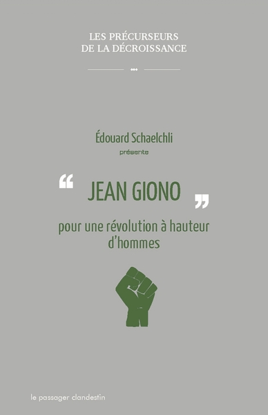 Jean Giono pour une révolution à hauteur d’hommes