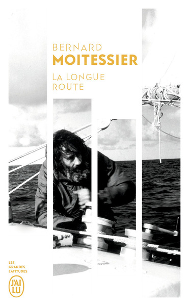 La longue route - Bernard Moitessier