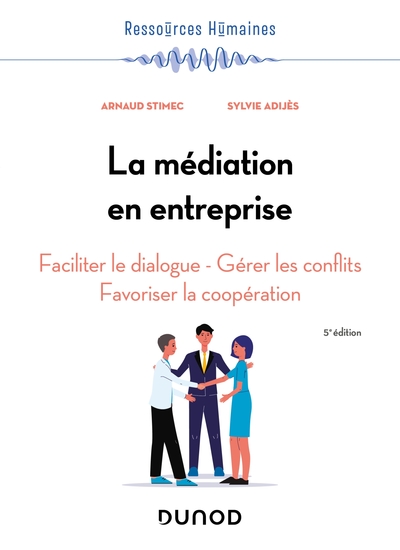 La médiation en entreprise - 5e éd.