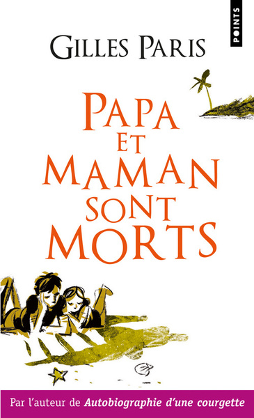 Papa et maman sont morts