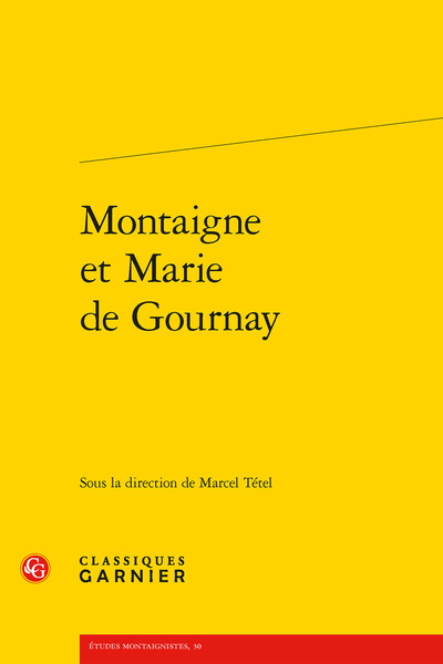 Montaigne et Marie de Gournay