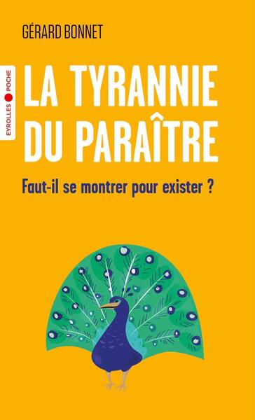 La tyrannie du paraître