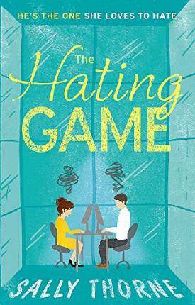 The Hating Game - Thorne, Sally