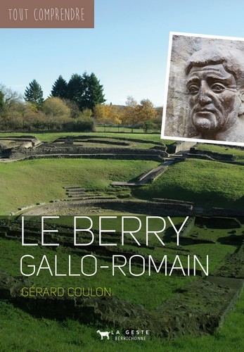 Le Berry Gallo-Romain - Gérard Coulon