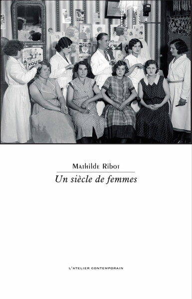 Un siècle de femmes