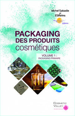 Packaging des produits cosmétiques Volume 1