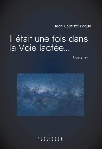 Il était une fois dans la Voie lactée...