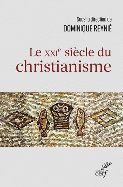 Le XXIe siècle du christianisme