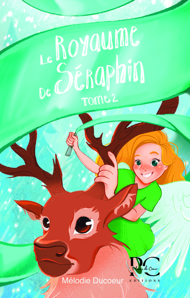 Le royaume de Séraphin Volume 2