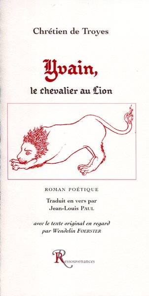 Yvain, Le Chevalier Au Lion, Roman Poétique