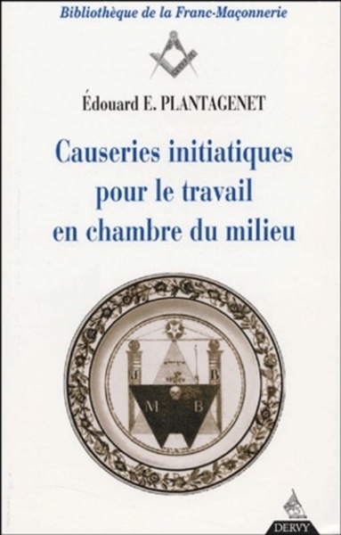 Causeries Initiatiques Pour Le Travail En Chambre Du Maître (Tome 32)