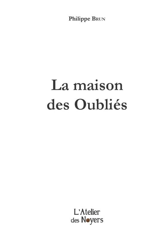 La maison des oubliés