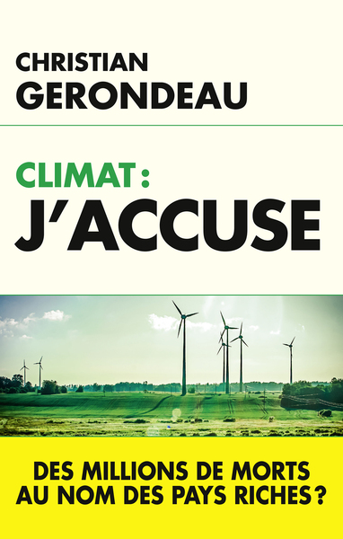 Climat, J'Accuse