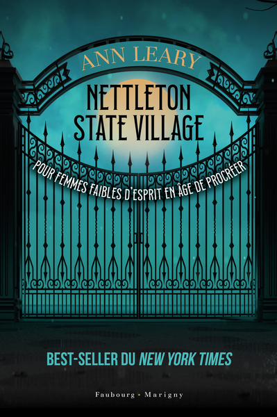 Nettleton state village pour femmes faibles d'esprit en âge de procréer - Ann Leary