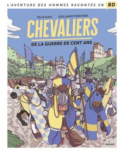 L'aventure des hommes racontée en BD Volume 39 - Guillaume Penchinat