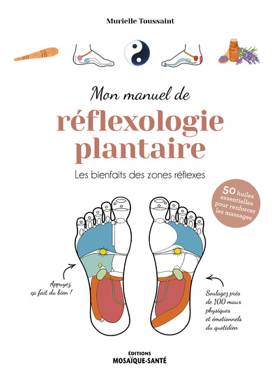 Mon manuel de réflexologie plantaire