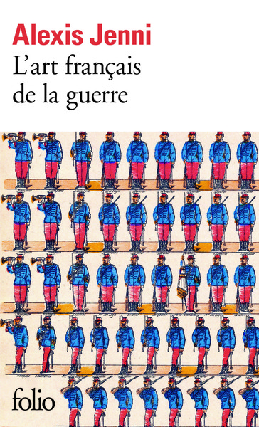 L'art français de la guerre / roman